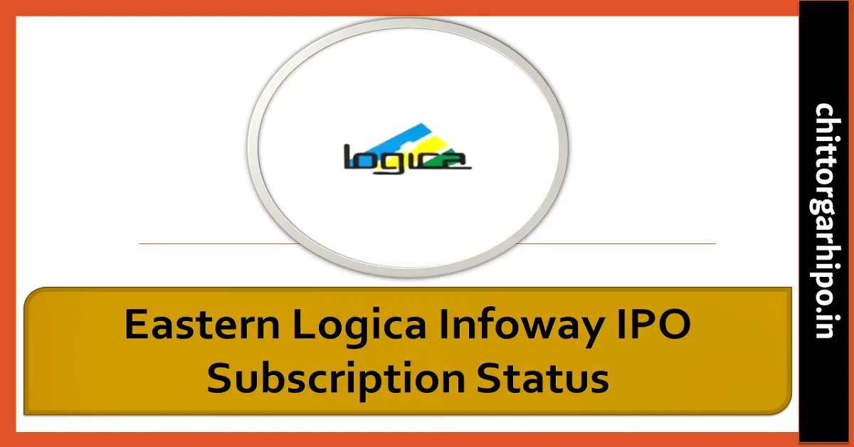 Eastern Logica Infoway IPO Subscription Status