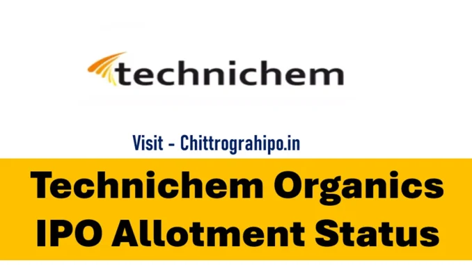 technichem organics ipo allotment status