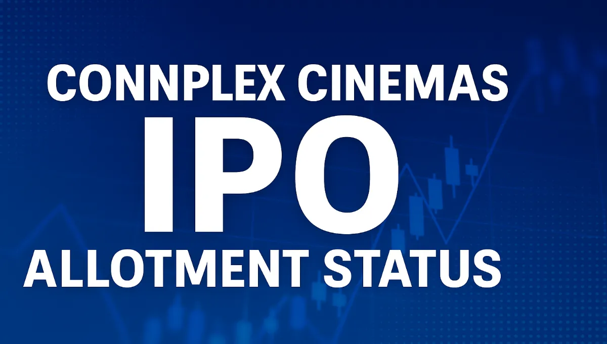 Connplex Cinemas IPO Allotment Status