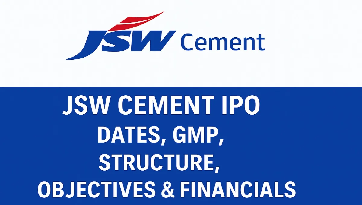 JSW Cement IPO Dates, GMP, Structure, Objectives & Financials