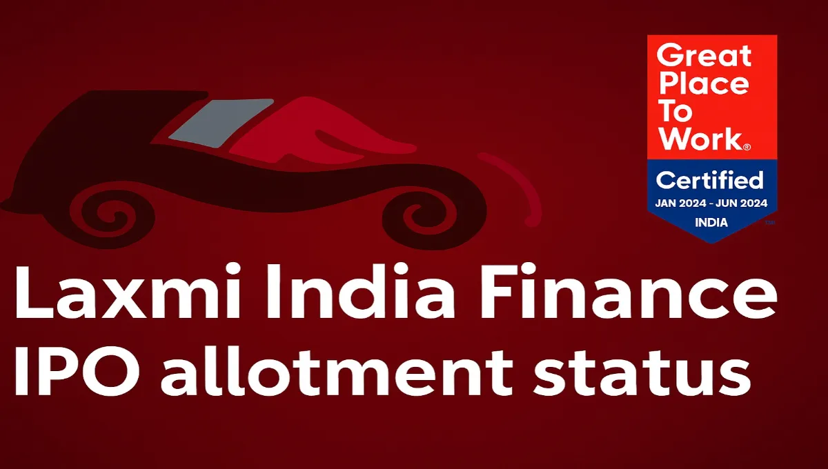 How to Check Laxmi India Finance IPO Allotment Status