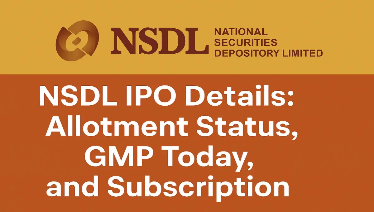 NSDL IPO Details, Allotment Status, GMP Today, and Subscription