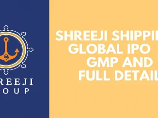 Shreeji Shipping Global IPO GMP