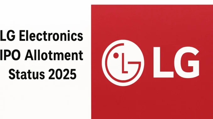 LG Electronics IPO Allotment Status LG Electronics IPO Allotment Status